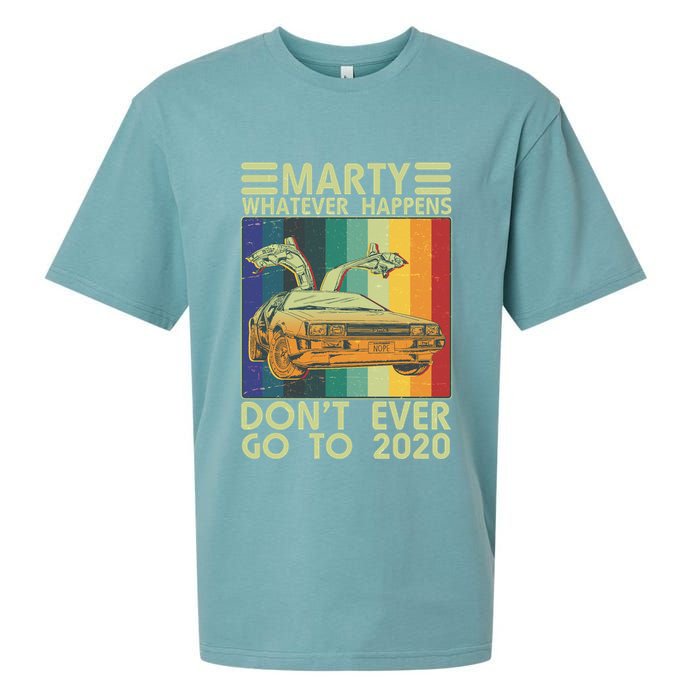 Marty Whatever Happens Don't Ever Go To 2020 Sueded Cloud Jersey T-Shirt