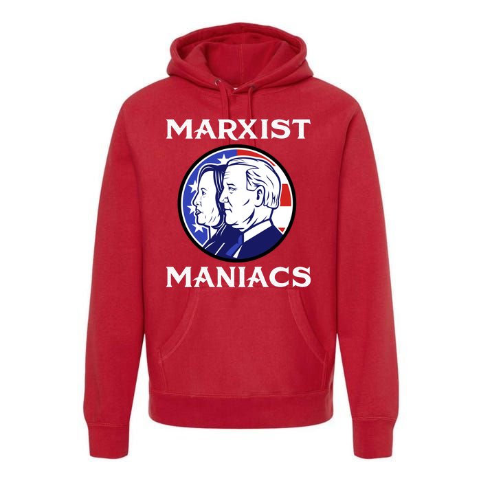 Marxist Maniacs Pro Trump Conservatives Premium Hoodie