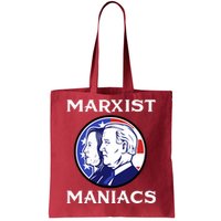 Marxist Maniacs Pro Trump Conservatives Tote Bag