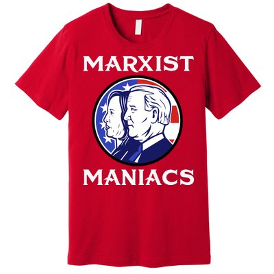 Marxist Maniacs Pro Trump Conservatives Premium T-Shirt