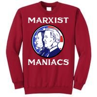 Marxist Maniacs Pro Trump Conservatives Tall Sweatshirt