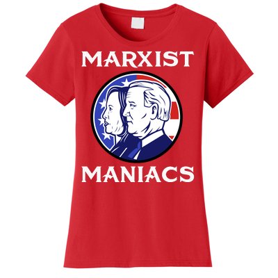 Marxist Maniacs Pro Trump Conservatives Women's T-Shirt