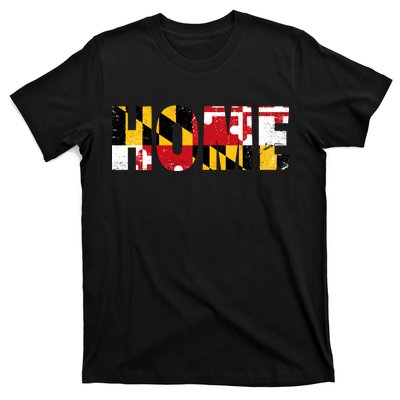 Maryland Is Home T-Shirt