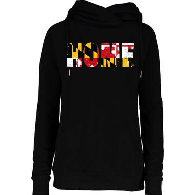 Maryland Is Home Womens Funnel Neck Pullover Hood