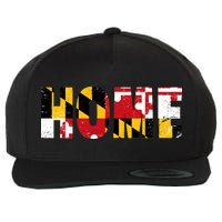 Maryland Is Home Wool Snapback Cap