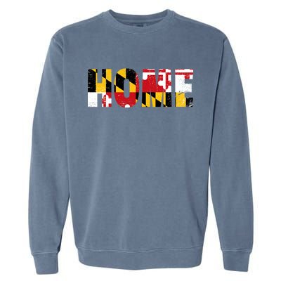 Maryland Is Home Garment-Dyed Sweatshirt