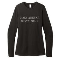 Make America Sexyy Again Funny Slogan Sassy Playful Sexy Womens CVC Long Sleeve Shirt