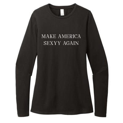 Make America Sexyy Again Funny Slogan Sassy Playful Sexy Womens CVC Long Sleeve Shirt