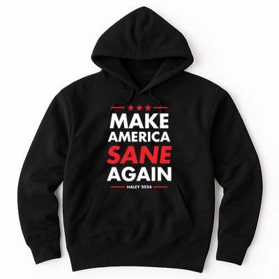 Make America Sane Again Haley 2024 Hoodie