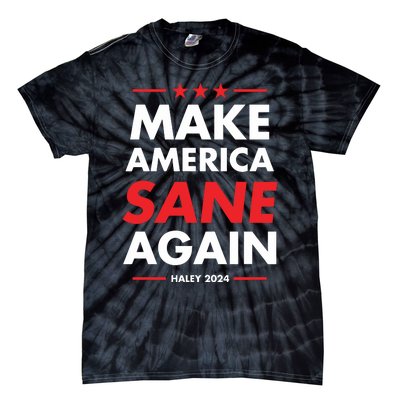 Make America Sane Again Haley 2024 Tie-Dye T-Shirt