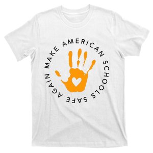 Make American Schools Safe Again T-Shirt