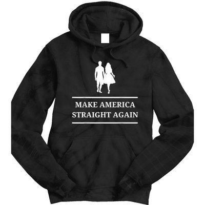 Make America Straight Again Funny Rendition Quote Tie Dye Hoodie