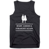 Make America Straight Again Funny Rendition Quote Tank Top