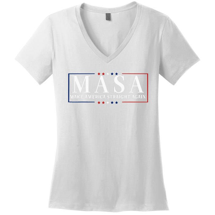 Make America Straight Again Political Funny Sarcastic Women's V-Neck T-Shirt