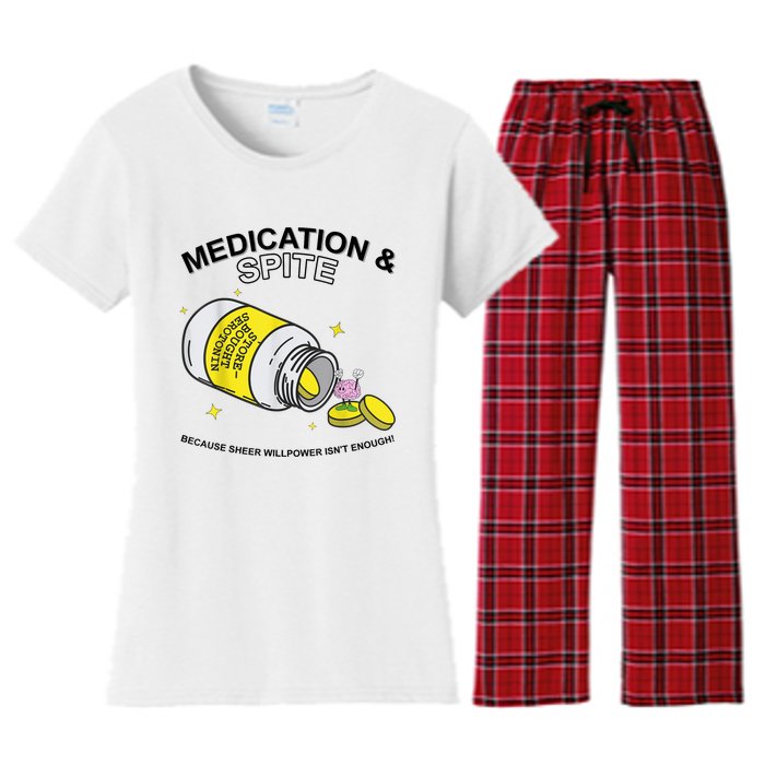 Medication And Spite Because Sheer Willpower IsnT Enough Women's Flannel Pajama Set