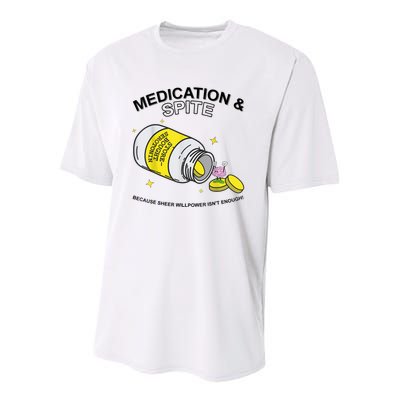 Medication And Spite Because Sheer Willpower IsnT Enough Youth Performance Sprint T-Shirt