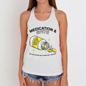 Medication And Spite Because Sheer Willpower IsnT Enough Women's Knotted Racerback Tank