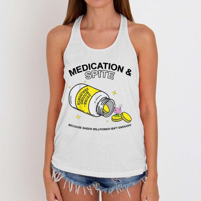 Medication And Spite Because Sheer Willpower IsnT Enough Women's Knotted Racerback Tank