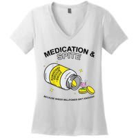 Medication And Spite Because Sheer Willpower IsnT Enough Women's V-Neck T-Shirt