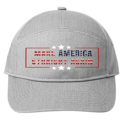 Make America Straight Again Political Funny Sarcastic 7-Panel Snapback Hat