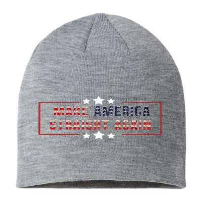 Make America Straight Again Political Funny Sarcastic Sustainable Beanie