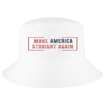 Make America Straight Again Political Funny Sarcastic Cool Comfort Performance Bucket Hat