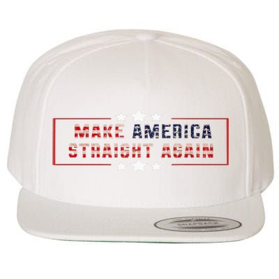 Make America Straight Again Political Funny Sarcastic Wool Snapback Cap