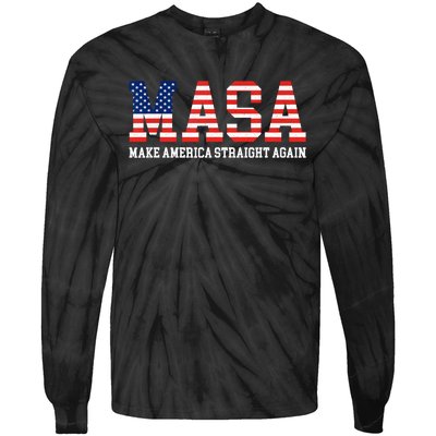 Make America Straight Again MASA Funny Political Sarcastic Tie-Dye Long Sleeve Shirt