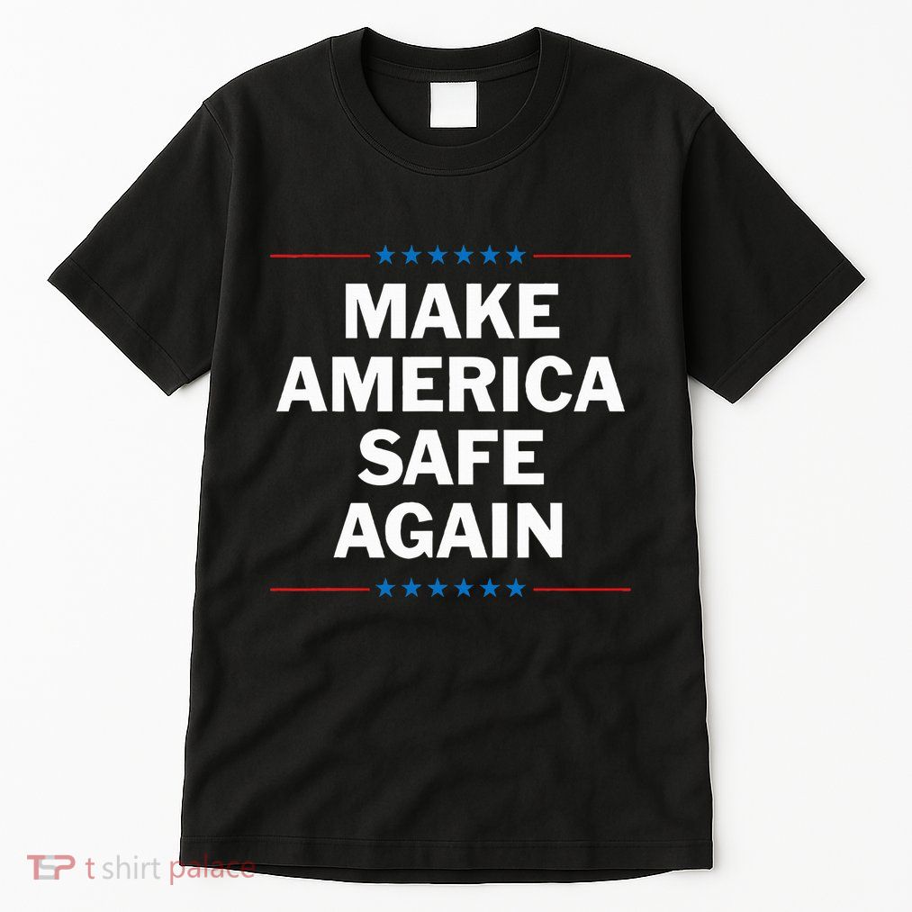 Make America Safe Again Tall T-Shirt