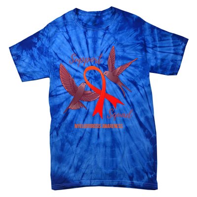 Myelofibrosis Awareness Support Squad Gift Tie-Dye T-Shirt