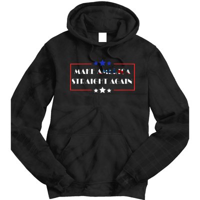 Make America Straight Again Political Funny Sarcastic Tie Dye Hoodie