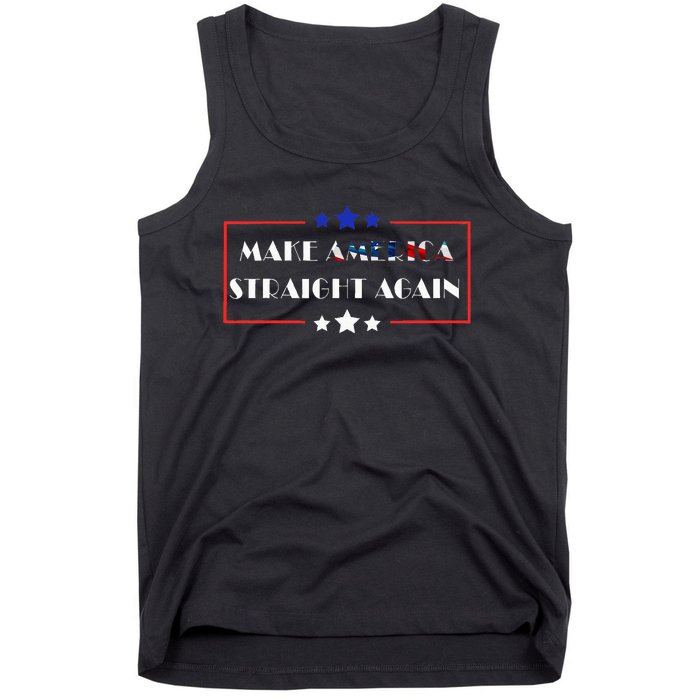 Make America Straight Again Political Funny Sarcastic Tank Top