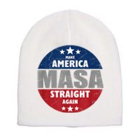 Make America Straight Again USA MASA Short Acrylic Beanie