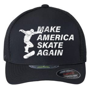 Make America Skate Again Cool Skateboard Gift Flexfit Unipanel Trucker Cap