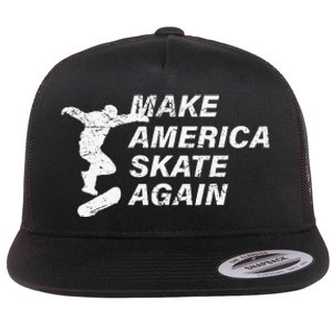 Make America Skate Again Cool Skateboard Gift Flat Bill Trucker Hat