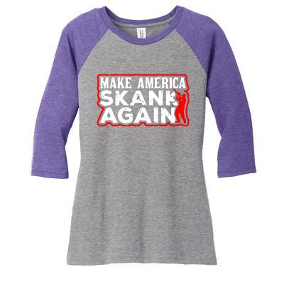 Make America Skank Again Cool Horn Brass Ska Music Women's Tri-Blend 3/4-Sleeve Raglan Shirt