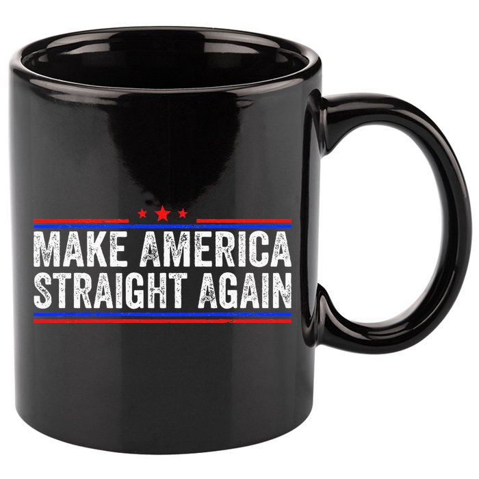 Make America Straight Again 11oz C Handle Ceramic Mug