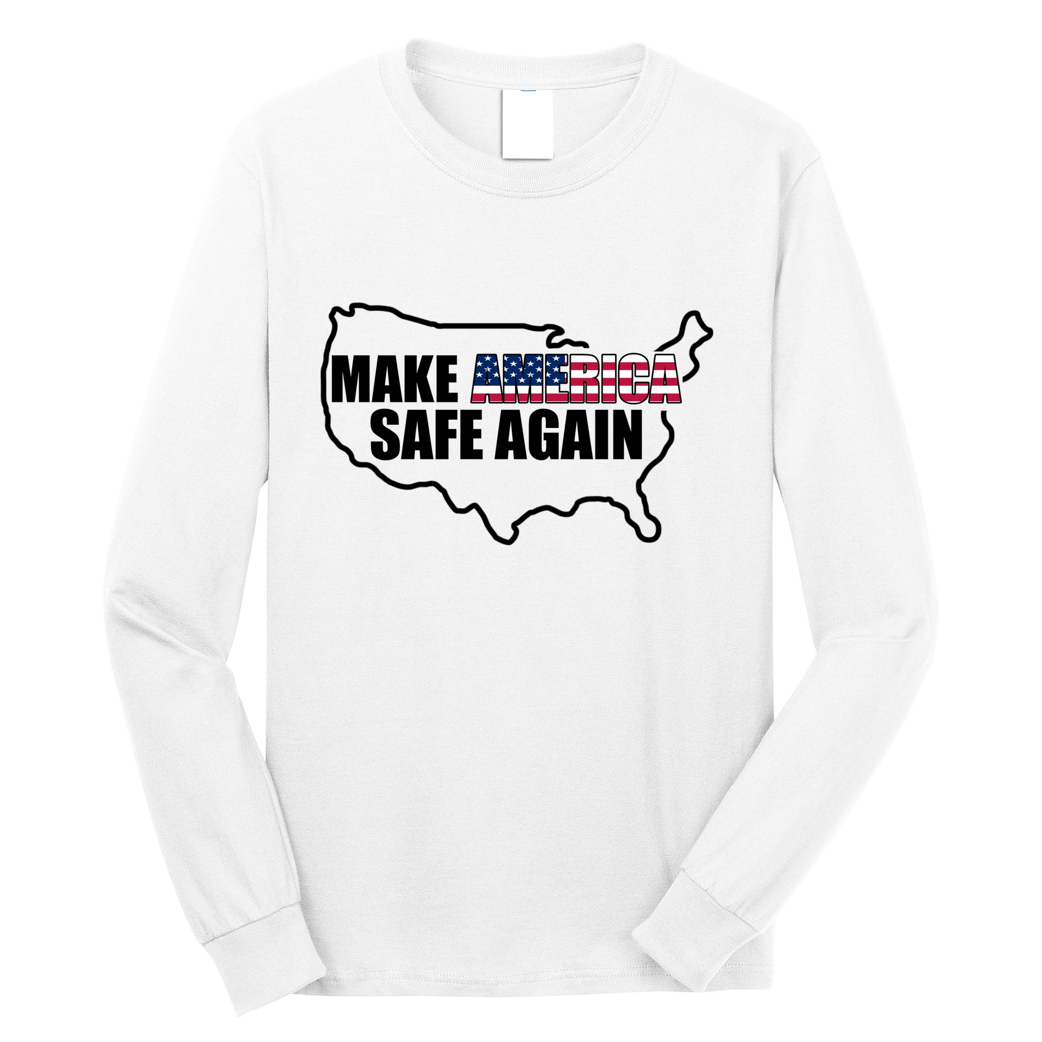 Make America Safe Again Flag Long Sleeve Shirt