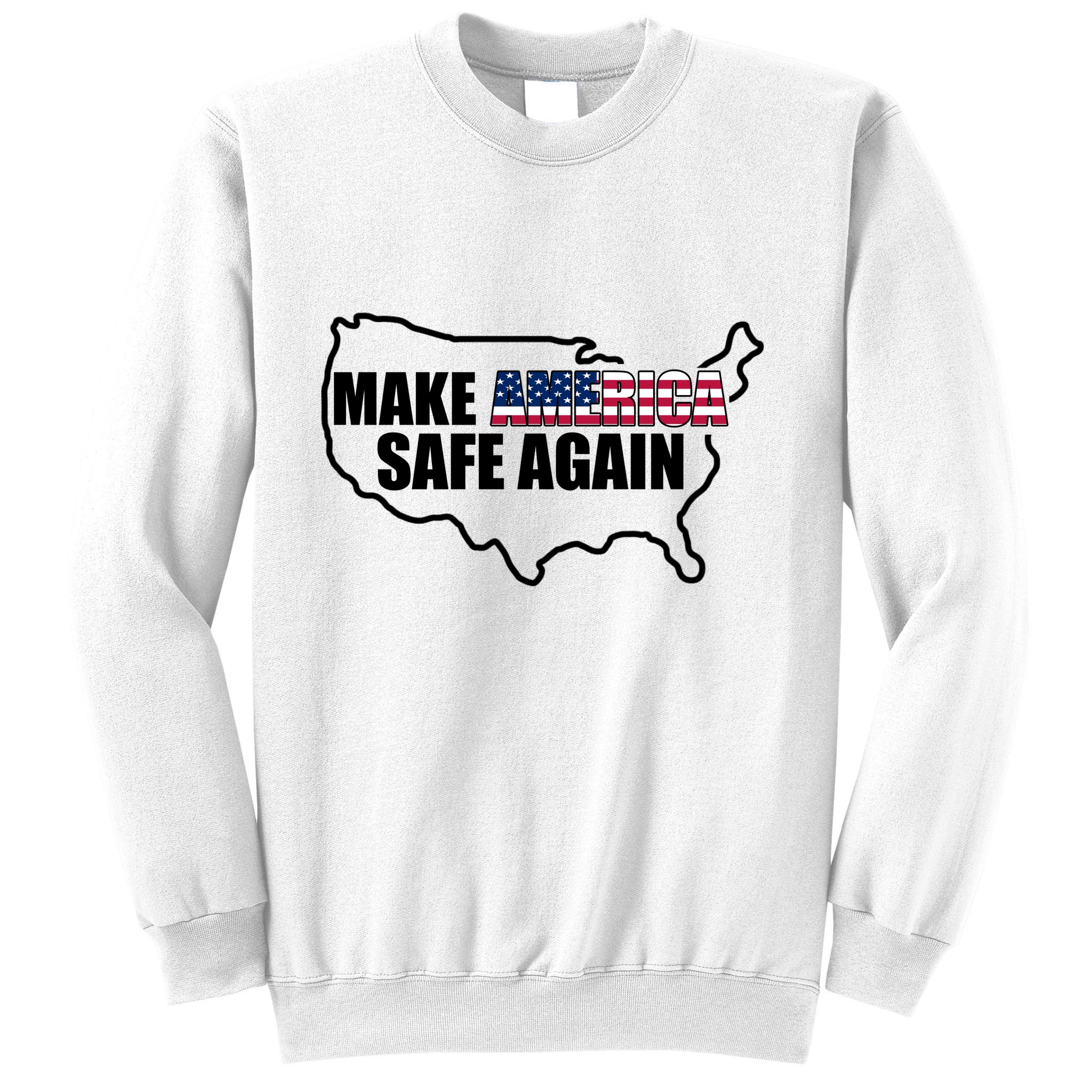 Make America Safe Again Flag Sweatshirt