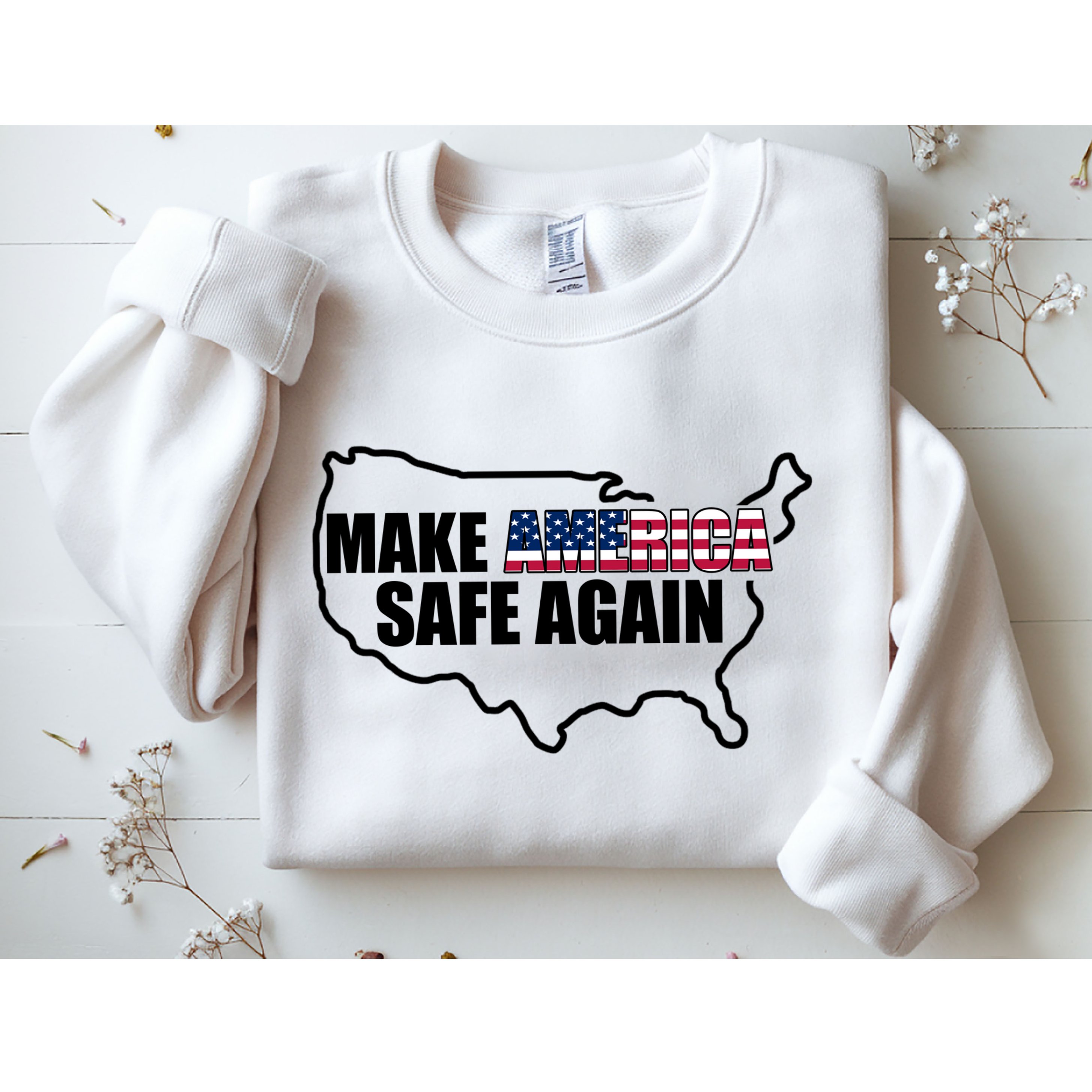 Make America Safe Again Flag Sweatshirt