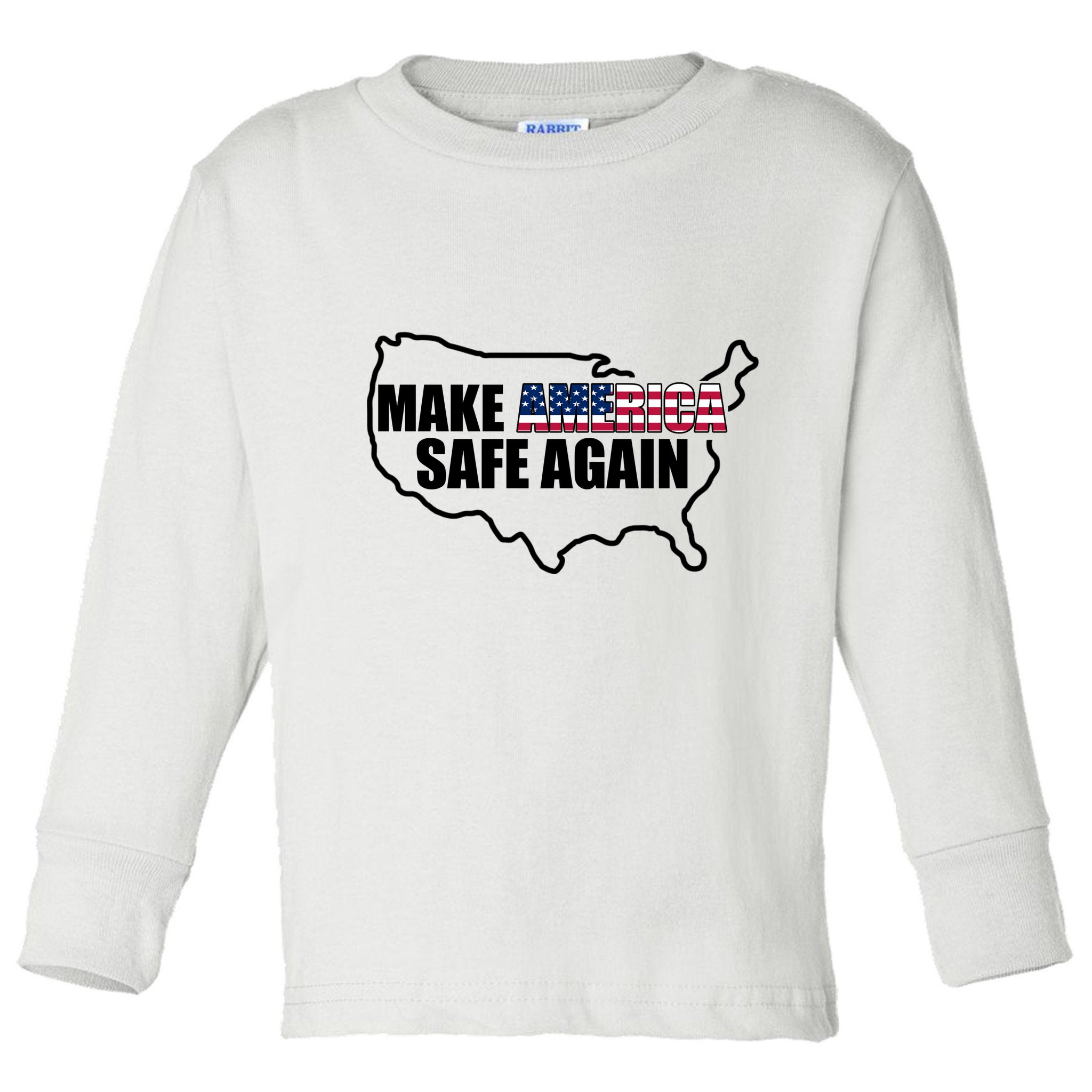 Make America Safe Again Flag Toddler Long Sleeve Shirt