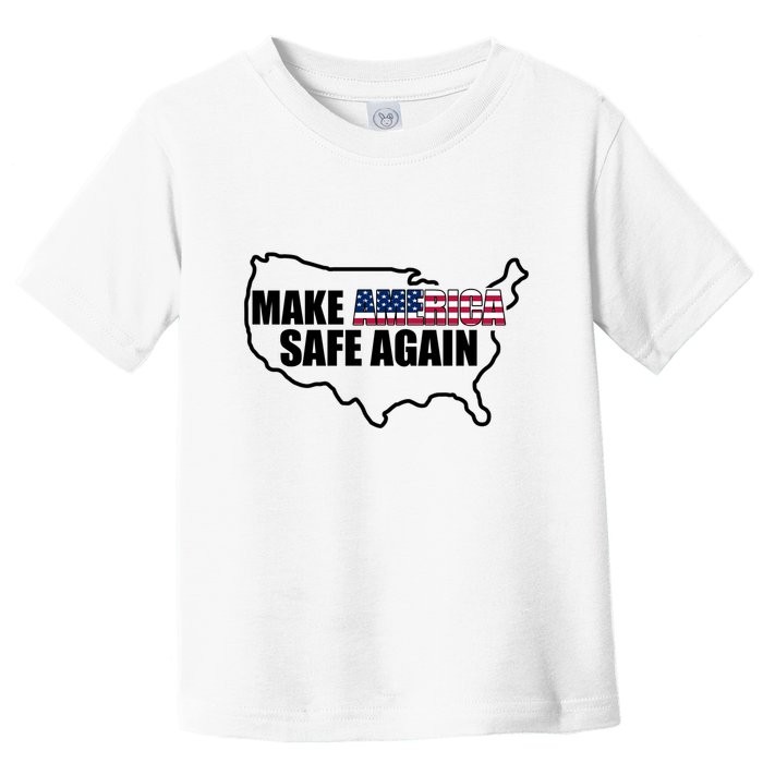Make America Safe Again Flag Toddler T-Shirt