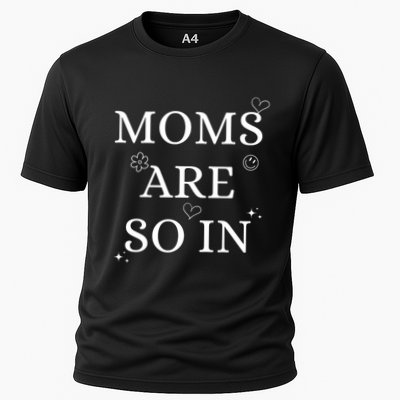 Moms Are So In Mothers Day Performance Shirt