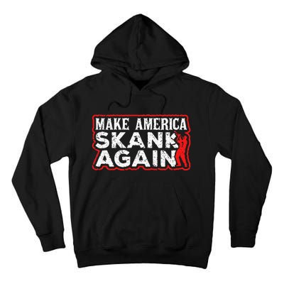 Make America Skank Again Cool Horn Brass Ska Music Tall Hoodie