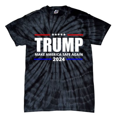 Make America Safe Again 2024 Trump Tie-Dye T-Shirt