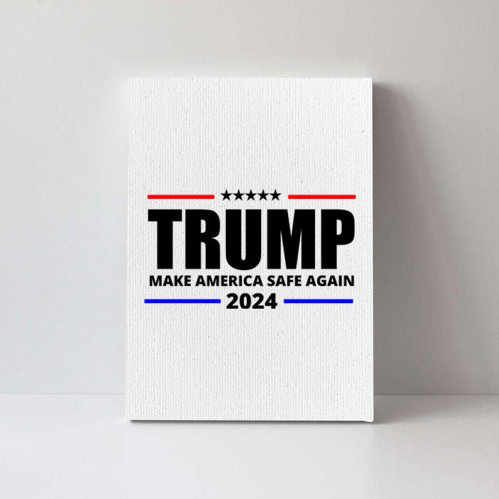 Make America Safe Again 2024 Trump Canvas