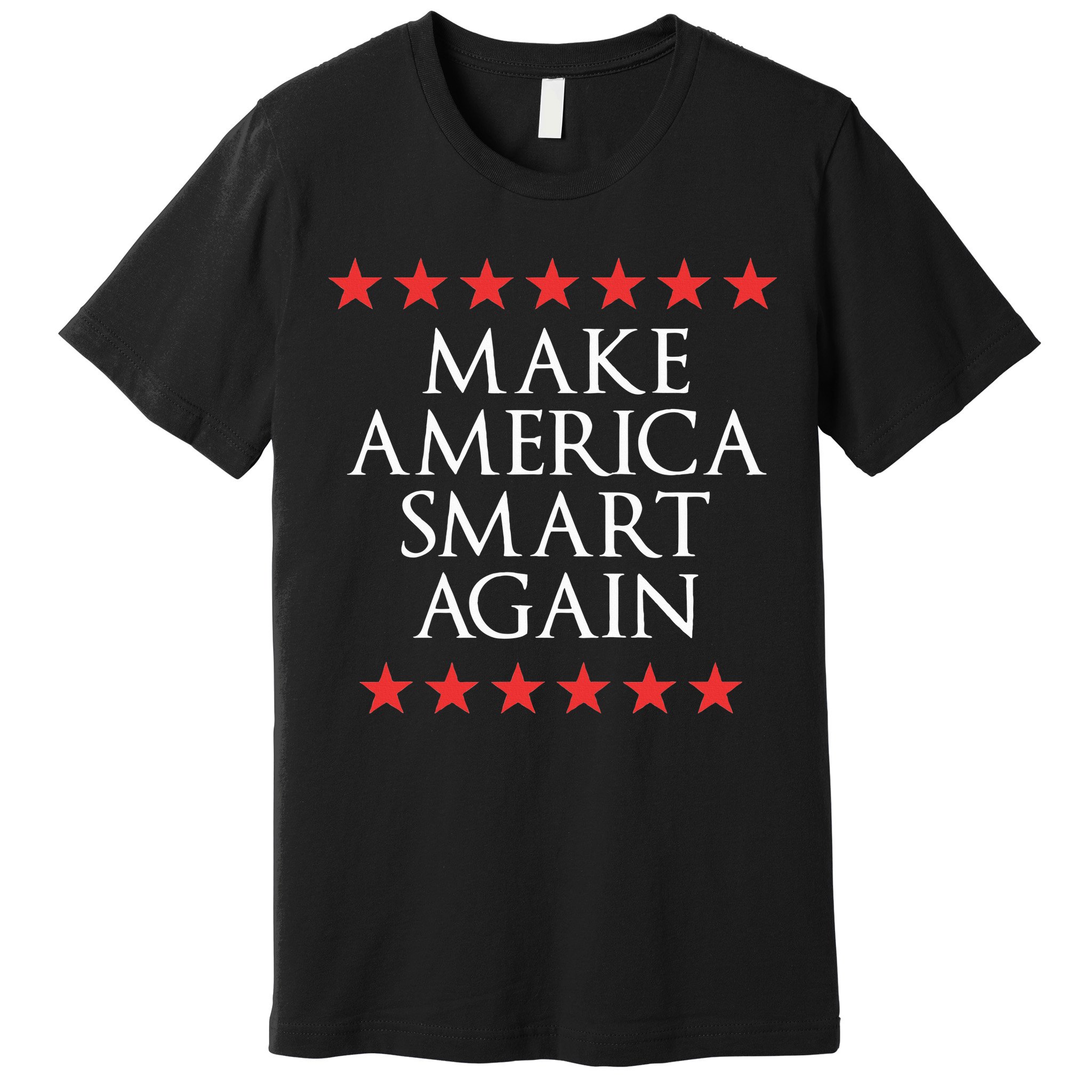 Make America Smart Again Premium T-Shirt