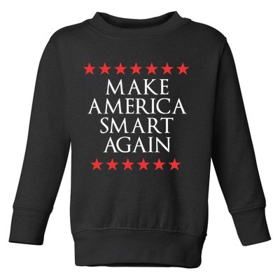 Make America Smart Again Toddler Sweatshirt