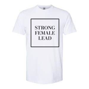 Minimalist Aesthetic Strong Female Lead Actress Actor Quote Gift Softstyle CVC T-Shirt