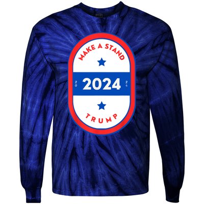 Make A Stand 2024 Trump Tie-Dye Long Sleeve Shirt